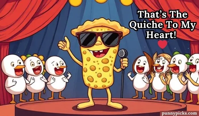 Quiche Puns