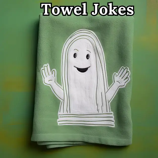 Towel Jokes