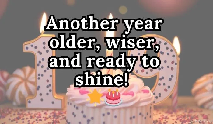 19th Birthday Instagram Captions for Girls & Boys