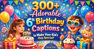 6th Birthday Captions for Instagram
